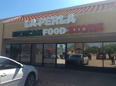 La Perla Mexican Food Store